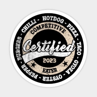 Certified Competitive Eater Design 1 White Print Magnet